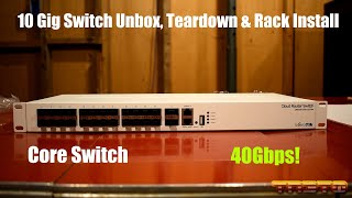 10 Gig Switch Unbox Teardown amp Rack Install MikroTik CRS32624S2QRM [upl. by Labana]