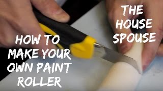 How to make a custom paint roller  The HouseSpouse [upl. by Ecinahc344]