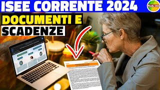 ISEE CORRENTE 2024 Documenti Necessari REDDITI Di Quale ANNO [upl. by Toulon]