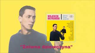 Wojciech Młynarski  Żniwna dziewczyna Official Audio [upl. by Yssirk218]