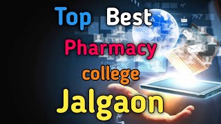 🎯🔥Best pharmacy college Jalgon  Top Pharmacy college Jalgon  Jalgaon low cut offPharmacy college🔥 [upl. by Kirsteni271]