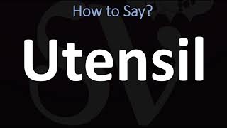 How to Pronounce Utensil CORRECTLY [upl. by Scottie305]