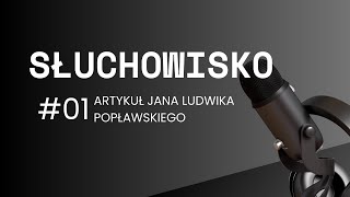 Słuchowisko Jan Ludwik Popławski [upl. by Maroney]