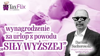 Wynagrodzenie za urlop z powodu „Siły Wyższej”  Dariusz Suchorowski [upl. by Janek]