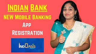 NEW Indian Bank Mobile Banking App Registration in Tamil  IndOASIS app installation and overview [upl. by Ailsa684]