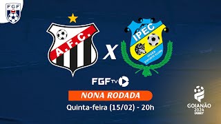 Ao vivo  Anápolis FC X Iporá EC  Campeonato Goianão 2024 [upl. by Cornish]