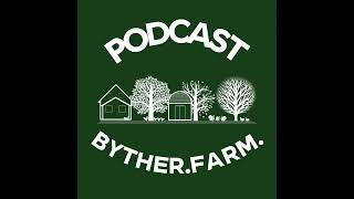 Byther Farm Gardening Podcast  Mike Palmer [upl. by Chilt302]