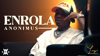 Anonimus  Enrola Video Oficial [upl. by Ewer]