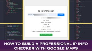 How to Build a Professional IP Info Checker with Google Maps  HTML CSS JavaScript Tutorial [upl. by Massimo745]