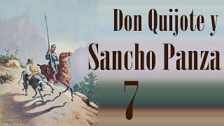 Don Quijote y Sancho Panza · Capítulo 7 · Segunda salida de don Quijote [upl. by Mukerji]