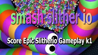 smash slither io 200000 Score Epic Slitherio Gameplay k1 [upl. by Billye]