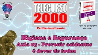 Telecurso 2000  Higiene e Segurança no Trabalho  03 Prevenir acidentes é dever de todos [upl. by Mcdade]