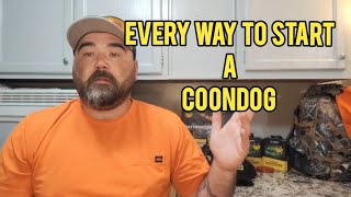 Different Ways to Start Your Coonhound [upl. by Luap]