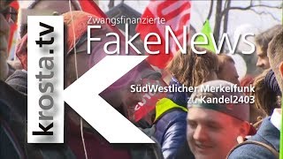 Kandel ist überall  Zwangsfinanzierte FakeNews  SüdWestlicher Merkelfunk zu Kandel2403 [upl. by Manolo]