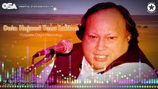 Data Hajweri Tenu Lakhan  Ustad Nusrat Fateh Ali Khan  official complete version  OSA Worldwide [upl. by Souvaine224]