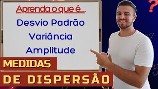 Aprenda Medidas de Dispersão  DESVIO PADRÃO VARIÂNCIA E AMPLITUDE [upl. by Sekyere]