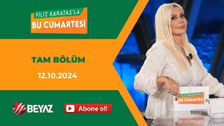 BEYAZ TV  FİLİZ KARATAŞLA BU CUMARTESİ  TAM BÖLÜM  12102024 [upl. by Letch782]