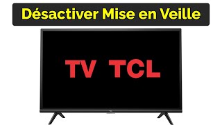 Comment désactiver Mise en Veille TV TCL Automatique [upl. by Garret]