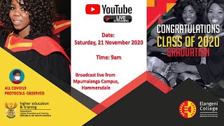 ELANGENI TVET COLLEGE GRADUATION CEREMONY 2020 LIVE STREAM RECORDING [upl. by Enowtna725]