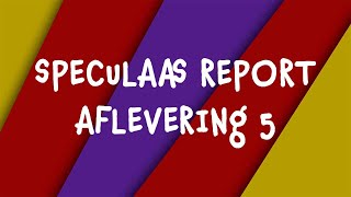 Speculaas Report 2023  Aflevering 5 [upl. by Berriman]