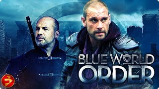 BLUE WORLD ORDER  PostApocalyptic SciFi Fantasy  Billy Zane  Full Movie  FilmIsNowMovies [upl. by Aiva]