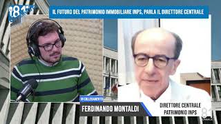 IL FUTURO DEL PATRIMONIO IMMOBILIARE INPS INTERVISTA AL DIRETTORE CENTRALE FERDINANDO MONTALDI [upl. by Airt]