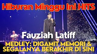 Fauziah Latiff  Medley Digamit Memori amp Segalanya Berakhir Di Sini  Hiburan Minggu Ini Hits [upl. by Nilya669]