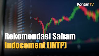 Intip Rekomendasi Saham Indocement INTP yang Cetak Kinerja Moncer di 2023  Kontan News [upl. by Shedd]