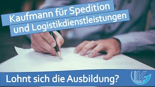 Kaufmann für Spedition und Logistikdienstleistung  Speditionskaufmann  Lohnt sich die Ausbildung [upl. by Htebzil]