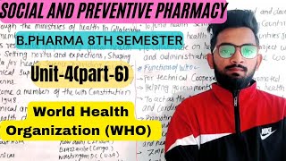 WHOSocial and preventive pharmacyUnit4part6 BPharma 8th semester [upl. by Kerwon]