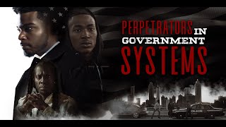 PERPETRATORS IN GOVERNMENT SYSTEMS 2024 OUT NOW [upl. by Regen40]