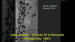 John Surman  Portrait Of A Romantic Private City 1987 [upl. by Nwadal]