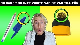 10 SAKER DU INTE VISSTE VAD DE VAR TILL FÖR [upl. by Leroj]