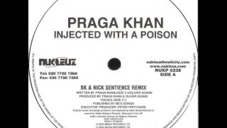 Praga Khan  Injected With A Poison BK And Nick Sentience Remix [upl. by Hanikas]