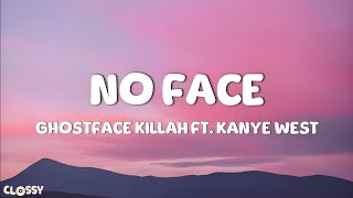 Ghostface Killah  No Face Lyrics Video Feat Kanye West [upl. by Ataynik]