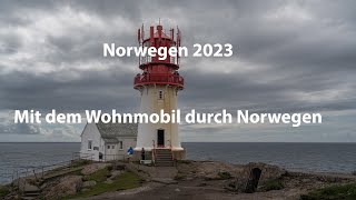 Norwegen 2023  Unsere Sommertour mit dem Wohnmobil Teil 1 Anreise und 1 Station [upl. by Siger]