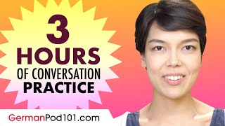 3 Hours of German Conversation Practice  Improve Speaking Skills [upl. by Quirita]