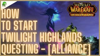 WoW Cataclysm Classic How to start Twilight Highlands Questing  Alliance [upl. by Ancelin]