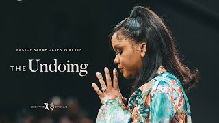 The Undoing  Pastor Sarah Jakes Roberts [upl. by Anneh]