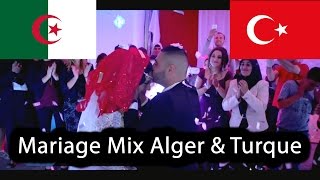 MAGNIFIQUE MARIAGE MIX ALGERIE TURQUIE CORTEGE DE FOU AMBIANCE DE FOU [upl. by Nibas]