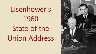 Eisenhowers 1960 State of the Union Address [upl. by Razaile]