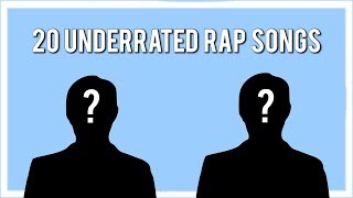 20 Unknown Rap Songs That Are Dope [upl. by Onairelav]