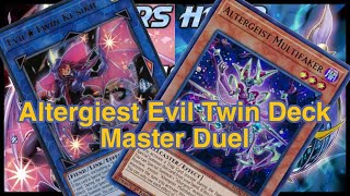 Altergiest Evil Twin Deck in Yu Gi Oh Master Duel [upl. by Tamra]