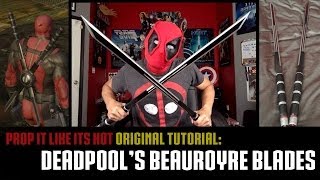 Beauroyre Blade Deadpools Sword Tutorial [upl. by Minerva]