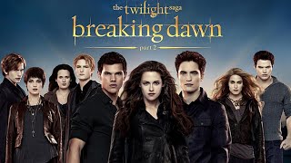 The Twilight Saga Breaking Dawn – Part 6 2024 Movie  Kristen Stewart  Review And Facts [upl. by Sulakcin]