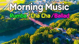 New Morning Music  Rhumba Melody Instrumental Relaxing Music Guitar Music for Relaxation [upl. by Oinotnanauj]