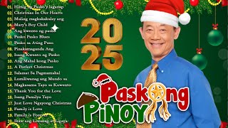 Best Tagalog Christmas Songs Medley 2025  Paskong Pinoy 2025 Medley with Lyrics 🎄 [upl. by Eugenle692]