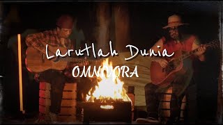 OMNIVORA  LARUTLAH DUNIA  OFFICIAL MUSIC VIDEO [upl. by Bowler908]