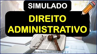 SIMULADO DIREITO ADMINISTRATIVO 2024 concursospúblicos administraçãopública [upl. by Idnyl]