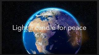 Light a Candle for Peace [upl. by Philander195]